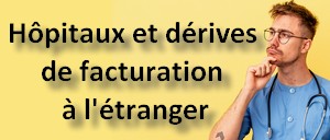 Hôpitaux et dérives de facturation à l'étranger